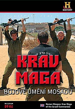 Human Weapon: Krav Maga of the Israeli Commandos