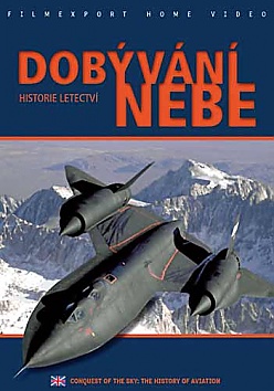 Conquest of the Sky: The History of Aviation