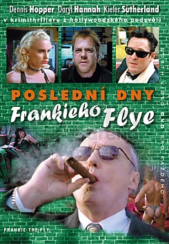 The Last Days of Frankie Fly
