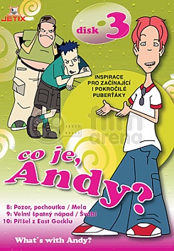 Whats with Andy?