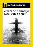 Lost Subs: Disaster at Sea